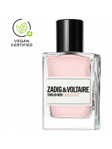 Zadig & Voltaire THIS IS HER Undressed parfémovaná voda pro ženy 30 ml
